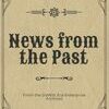 News from the Past